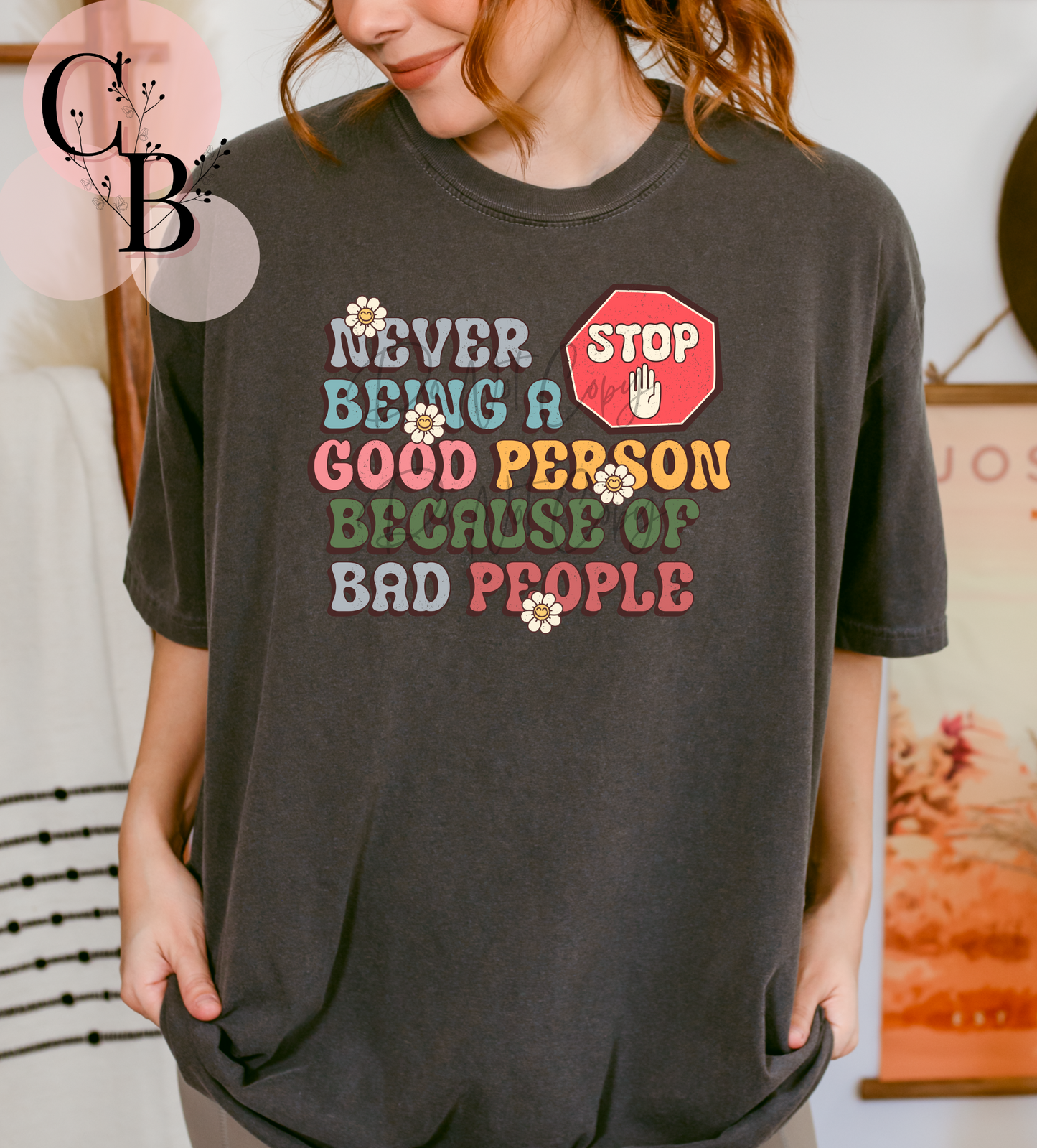 Never Stop Being A Good Person