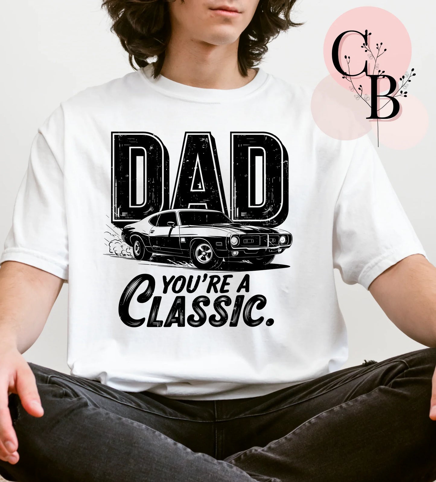 Dad You’re A Classic - Creative Butterfly