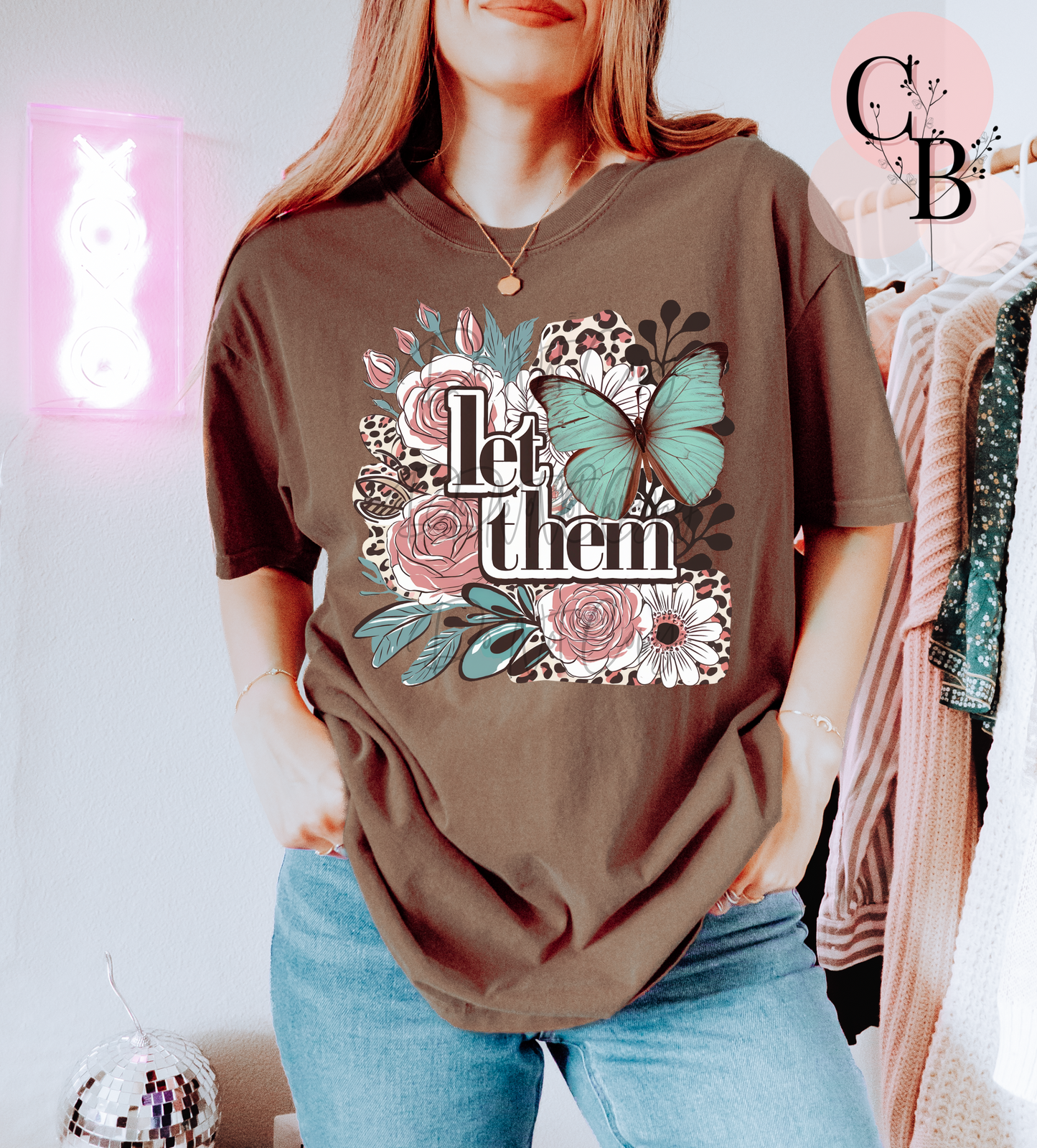 Let Them - Creative Butterfly