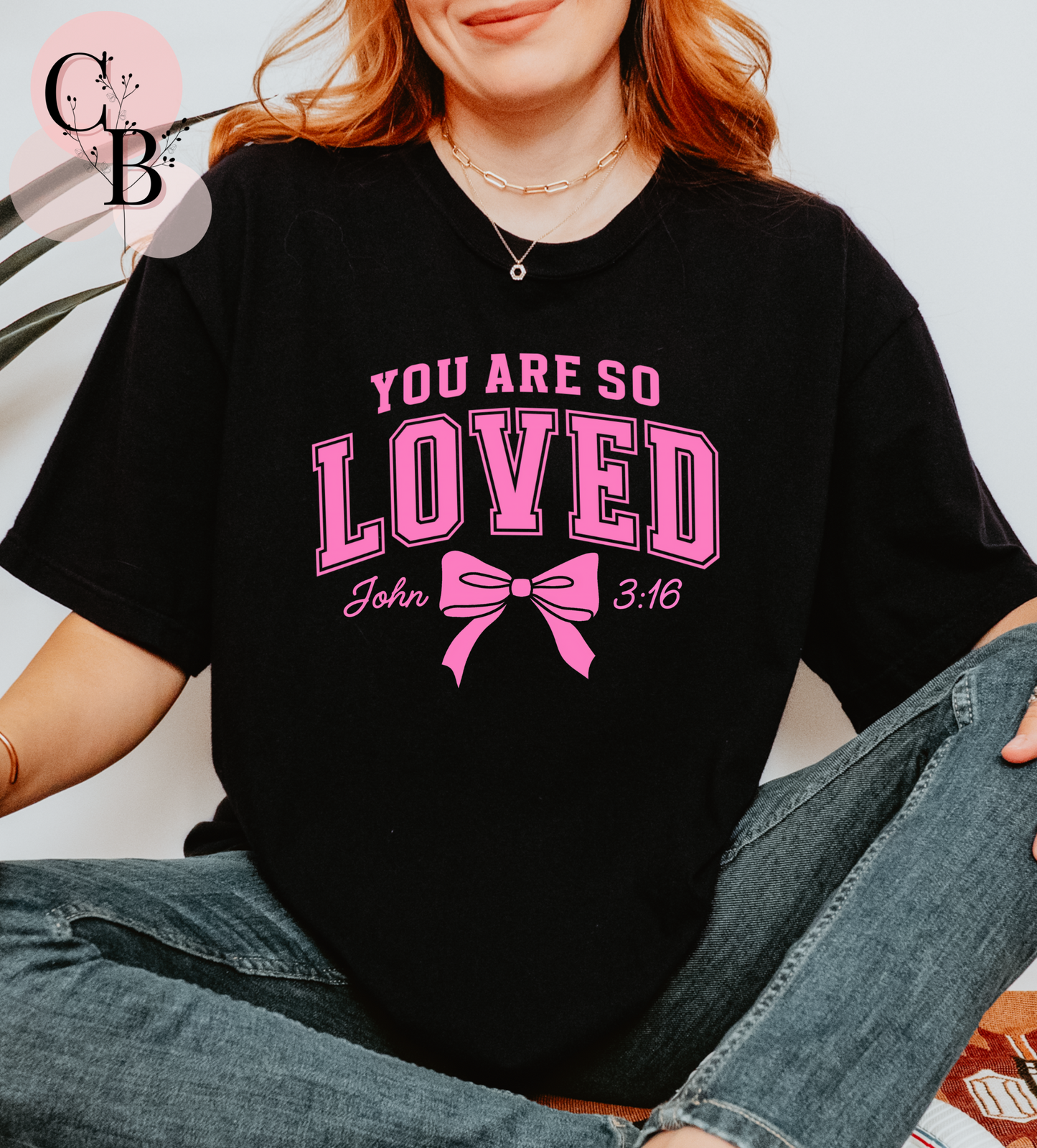 You Are So Loved - Creative Butterfly