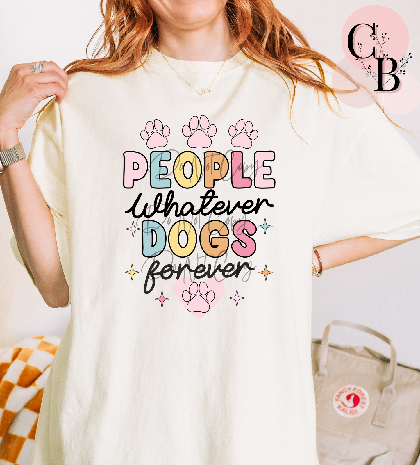 People Whatever Dogs Forever - Creative Butterfly