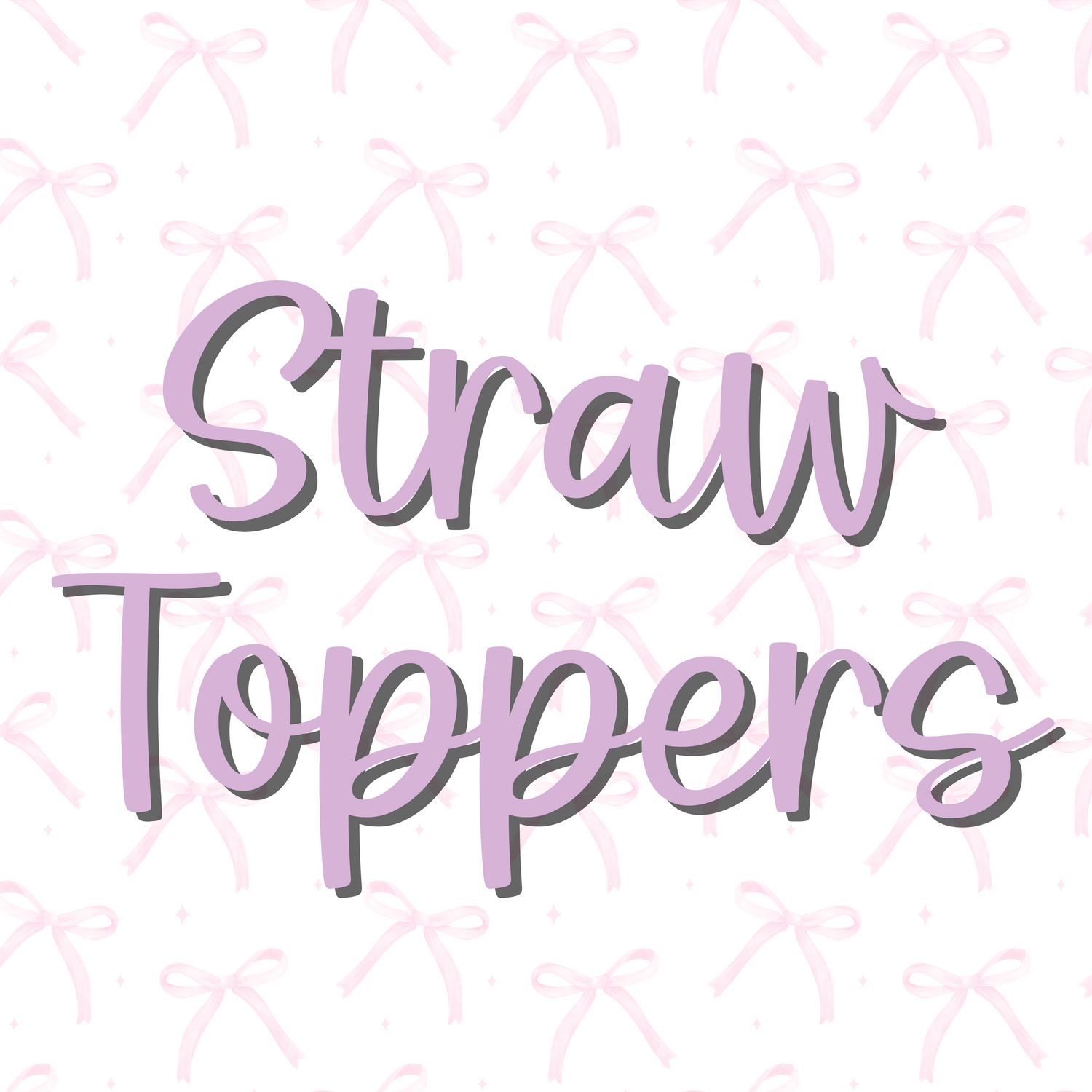 Custom Straw Topper