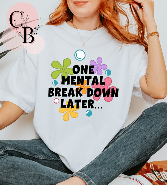 One Mental Breakdown