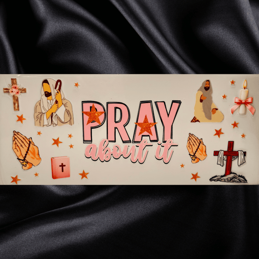 Pray About It