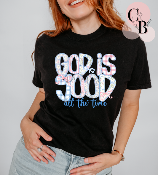 God Is Good All The Time