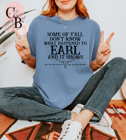 What Happened To Earl?